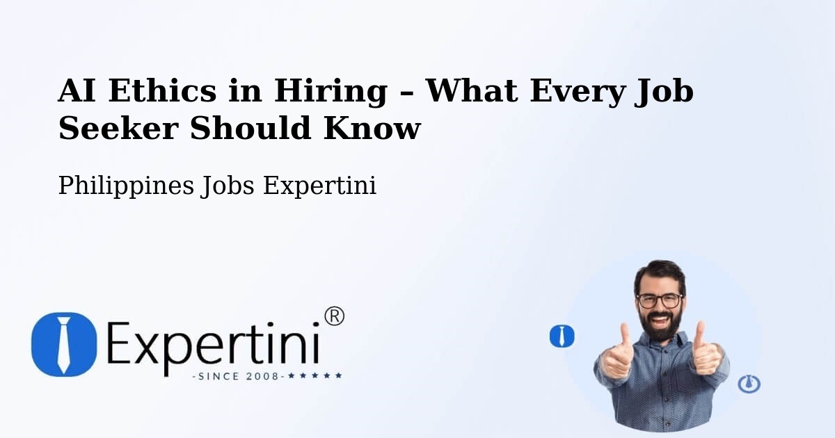 AI Ethics in Recruitment & Hiring – Mapalacsiao - Mapalacsiao, Philippines Jobs Expertini