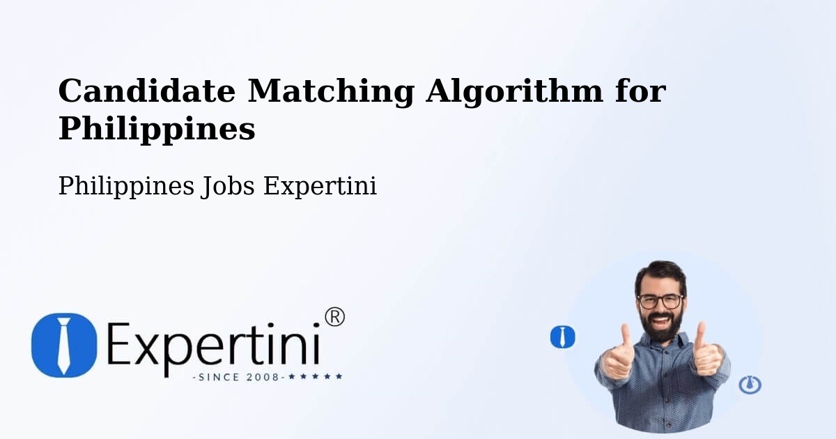 Candidate Matching Algorithm Overview – Mapalacsiao - Philippines Jobs Expertini