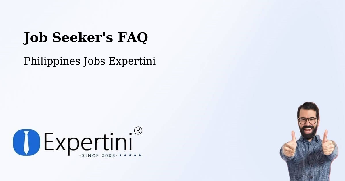 Job Seeker FAQ – Mapalacsiao - Philippines Jobs Expertini