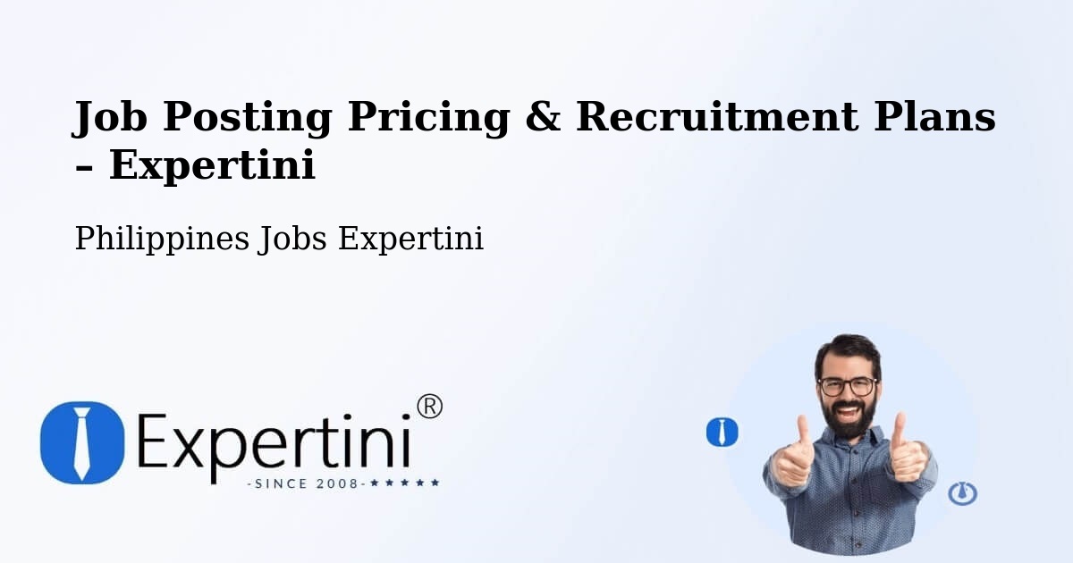 Job Posting Pricing & Recruitment Plans – Mapalacsiao - Mapalacsiao, Philippines Jobs Expertini